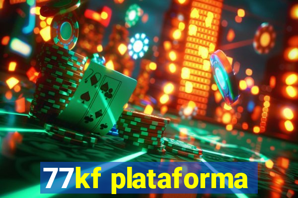 77kf plataforma